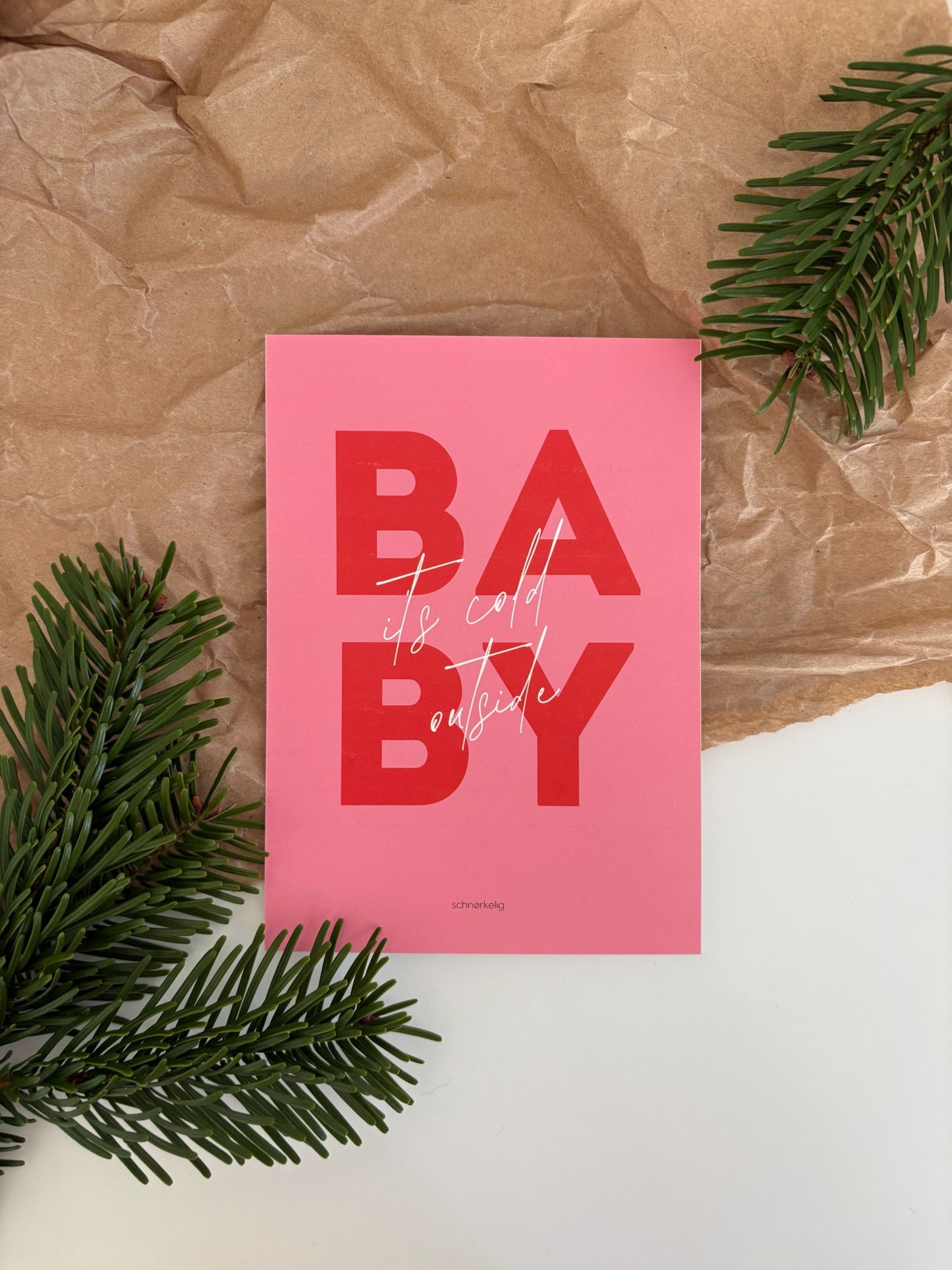 BABY - IT'S COLD OUTSIDE