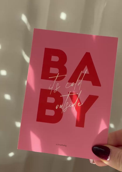 BABY - IT'S COLD OUTSIDE